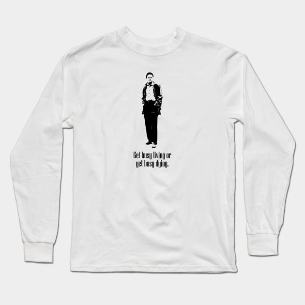 Shawshank Redemptions Get Busy Living (Black) Long Sleeve T-Shirt by Underdog Designs